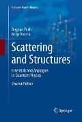 Scattering and Structures: Essentials and Analogies in Quantum Physics