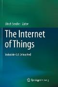 The Internet of Things: Industrie 4.0 Unleashed