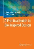 A Practical Guide to Bio-Inspired Design