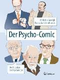 Der Psycho-Comic: Die Klassiker Der Psychologie