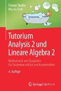 Tutorium Analysis 2 Und Lineare Algebra 2: Mathematik Von Studenten F?r Studenten Erkl?rt Und Kommentiert