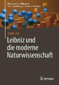 Leibniz Und Die Moderne Naturwissenschaft