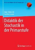 Didaktik Der Stochastik in Der Primarstufe