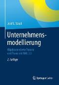 Unternehmensmodellierung: Objektorientierte Theorie Und Praxis Mit UML 2.5