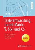Taylorentwicklung, Jacobi-Matrix, ∇, δ(x) Und Co.: Rechenmethoden F?r Studierende Der Physik