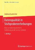 Datenqualit?t in Stichprobenerhebungen: Eine Verst?ndnisorientierte Einf?hrung in Die Survey-Statistik