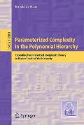 Parameterized Complexity in the Polynomial Hierarchy: Extending Parameterized Complexity Theory to Higher Levels of the Hierarchy