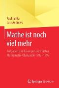 Mathe Ist Noch Viel Mehr: Aufgaben Und L?sungen Der F?rther Mathematik-Olympiade 1992-1999