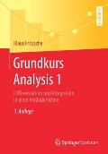 Grundkurs Analysis 1: Differentiation Und Integration in Einer Ver?nderlichen