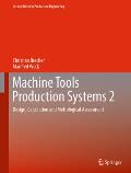 Machine Tools Production Systems 2: Design, Calculation and Metrological Assessment