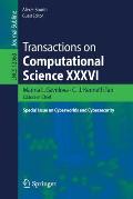Transactions on Computational Science XXXVI: Special Issue on Cyberworlds and Cybersecurity
