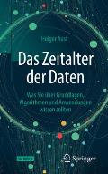 Das Zeitalter Der Daten: Was Sie ?ber Grundlagen, Algorithmen Und Anwendungen Wissen Sollten