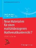 Neue Materialien F?r Einen Realit?tsbezogenen Mathematikunterricht 7: Istron-Schriftenreihe