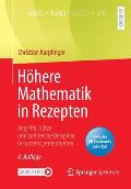 H?here Mathematik in Rezepten: Begriffe, S?tze Und Zahlreiche Beispiele in Kurzen Lerneinheiten