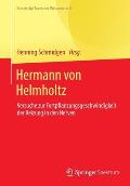 Hermann Von Helmholtz: Versuche Zur Fortpflanzungsgeschwindigkeit Der Reizung in Den Nerven