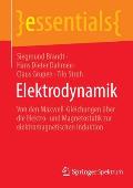 Elektrodynamik: Von Den Maxwell-Gleichungen ?ber Die Elektro- Und Magnetostatik Zur Elektromagnetischen Induktion