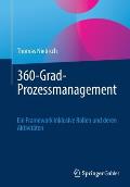 360-Grad-Prozessmanagement: Ein Framework Inklusive Rollen Und Deren Aktivit?ten