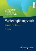 Marketing?bungsbuch: Aufgaben Und L?sungen