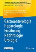 Gastroenterologie - Hepatologie - Ern?hrung - Nephrologie - Urologie: Reihe: Therapie Der Krankheiten Im Kindes- Und Jugendalter