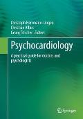 Psychocardiology: A Practical Guide for Doctors and Psychologists