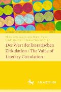 Der Wert Der Literarischen Zirkulation / The Value of Literary Circulation