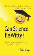 Can Science Be Witty?: Science Communication Between Critique and Cabaret