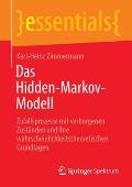 Das Hidden-Markov-Modell: Zufallsprozesse Mit Verborgenen Zust?nden Und Ihre Wahrscheinlichkeitstheoretischen Grundlagen