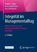 Integrit?t Im Managementalltag: Ethische Dilemmas Im Managementalltag Erfassen Und L?sen