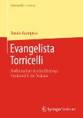 Evangelista Torricelli: Mathematiker Des Gro?herzogs Ferdinand II. Der Toskana