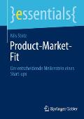Product-Market-Fit: Der Entscheidende Meilenstein Eines Start-Ups