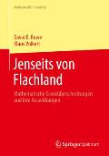 Jenseits Von Flachland: Mathematische Grenz?berschreitungen Und Ihre Auswirkungen