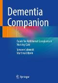 Dementia Companion: Guide for Additional Caregivers in Nursing Care