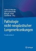 Pathologie Nicht-Neoplastischer Lungenerkrankungen: Praxishandbuch
