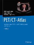 Pet/Ct-Atlas: Interdisziplin?re Pet/Ct- Und Pet/Mr-Diagnostik Und Therapie