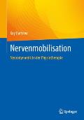 Nervenmobilisation: Neurodynamik in Der Physiotherapie