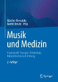 Musik Und Medizin: Chancen F?r Therapie, Pr?vention, Rehabilitation Und Bildung