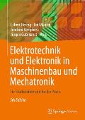 Elektrotechnik Und Elektronik in Maschinenbau Und Mechatronik: F?r Studierende Und F?r Die PRAXIS