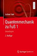 Quantenmechanik Zu Fu? 1: Grundlagen