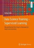 Data Science Training - Supervised Learning: Ein Praktischer Einstieg Ins ?berwachte Maschinelle Lernen