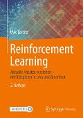 Reinforcement Learning: Aktuelle Ans?tze Verstehen - Mit Beispielen in Java Und Greenfoot