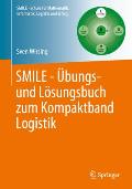 Smile - ?bungs- Und L?sungsbuch Zum Kompaktband Logistik