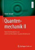 Quantenmechanik II: Vom Drehimpuls Bis Zur Nichtrelativistischen Quantenfeldtheorie