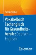 Vokabelbuch Fachenglisch F?r Gesundheitsberufe: Deutsch - Englisch