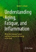 Understanding Aging, Fatigue, and Inflammation: When the Immune System and Brain Compete for Energy in the Body
