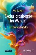 Evolutionstheorie Im Wandel: Ist Darwin ?berholt?