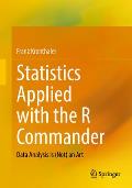 Statistics Applied with the R Commander: Data Analysis Is (Not) an Art