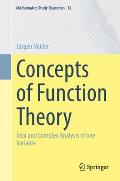 Concepts of Function Theory: Real and Complex Analysis of One Variable