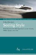 Seeing Style: How Style Orients Phenopractices Across Action, Media, Space, and Time