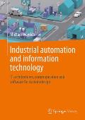 Industrial Automation and Information Technology: It Architectures, Communication and Software for System Design