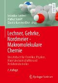 Lechner, Gehrke, Nordmeier - Makromolekulare Chemie: Ein Lehrbuch F?r Chemiker, Physiker, Materialwissenschaftler Und Verfahrenstechniker